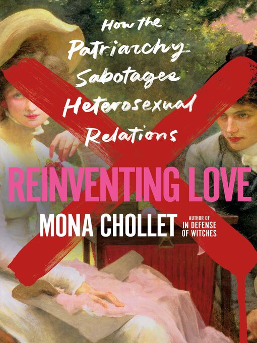 Title details for Reinventing Love by Mona Chollet - Wait list